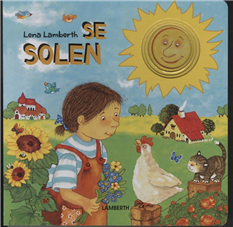 Cover for Lena Lamberth · Se solen (Kartonbuch) [1. Ausgabe] (2009)