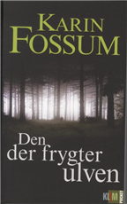 Cover for Karin Fossum · Den der frygter ulven (Sewn Spine Book) [1. Painos] (2009)