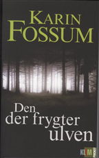 Den der frygter ulven - Karin Fossum - Books - Klim - 9788779557260 - August 7, 2009