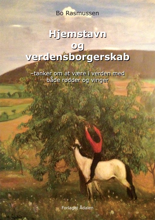 Cover for Bo Rasmussen · Hjemstavn og verdensborgerskab (Taschenbuch) [0. Ausgabe] (2012)