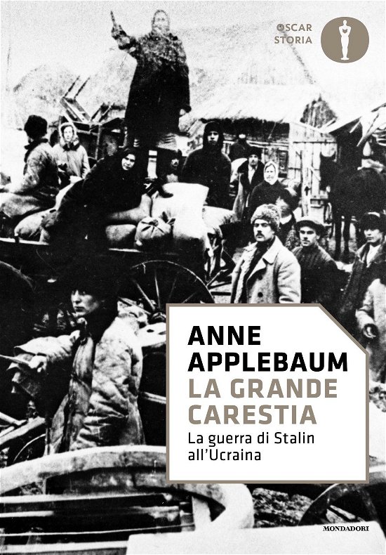 Cover for Anne Applebaum · La Grande Carestia. La Guerra Di Stalin All'ucraina (Book)