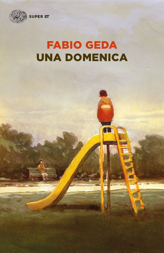 Cover for Fabio Geda · Una Domenica (Book)