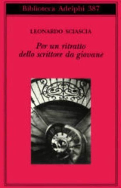 Cover for Leonardo Sciascia · Per un ritratto dello scrittore da giovane (Paperback Book) (2000)