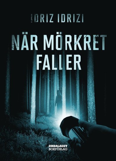 Cover for Idriz Idrizi · När mörkret faller (Gebundesens Buch) (2021)