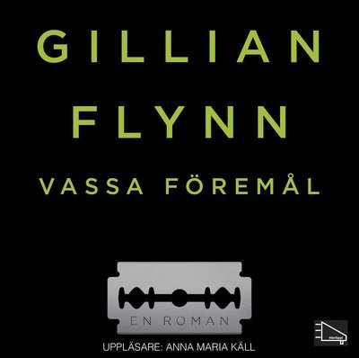Cover for Gillian Flynn · Vassa föremål (MP3-CD) (2014)