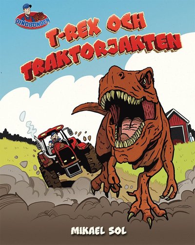 Cover for Mikael Sol · Dinobonden: T-rex och traktorjakten (Gebundesens Buch) (2023)