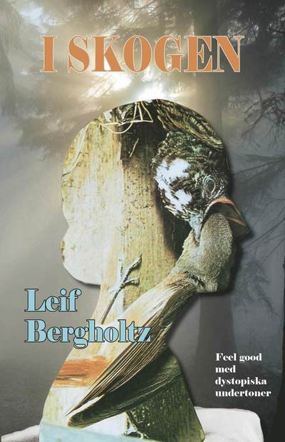 Cover for Leif Bergholtz · I skogen (Hardcover Book) (2021)