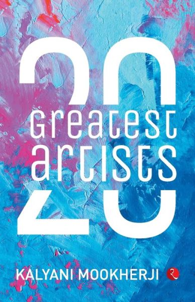 Cover for Kalyani Mookherji · 20 Greatest Artists (Paperback Book) (2019)