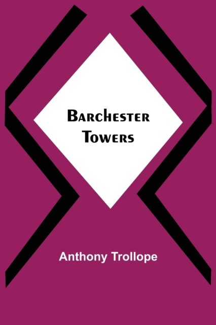 Cover for Anthony Trollope · Barchester Towers (Pocketbok) (2021)