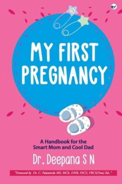 Cover for Deepana S N · My First Pregnancy (Paperback Bog) (2023)