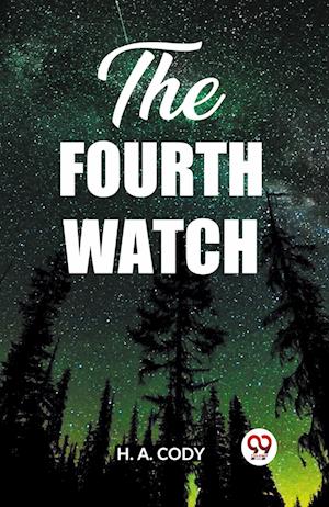 Cover for H a Cody · The Fourth Watch (Edition2023) (Pocketbok) (2024)