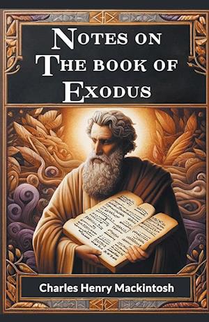Cover for Charles Henry Mackintosh · Notes on the book of Exodus (Edition2024) (Paperback Book) (2024)