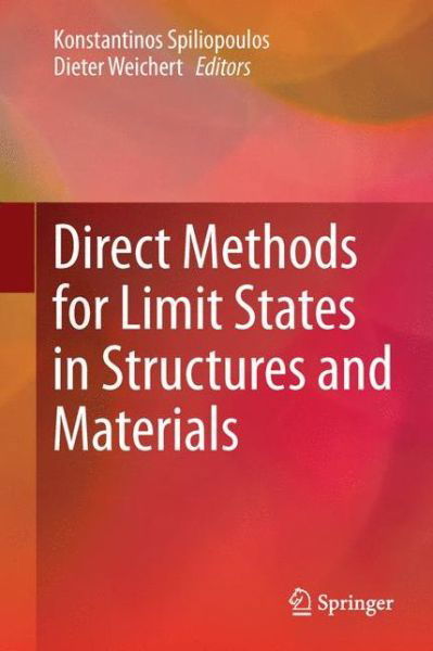 Konstantinos Spiliopoulos · Direct Methods for Limit States in Structures and Materials (Gebundenes Buch) [2014 edition] (2013)