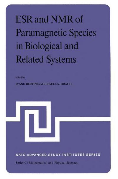 Cover for I Bertini · ESR and NMR of Paramagnetic Species in Biological and Related Systems: Proceedings of the NATO Advanced Study Institute held at Acquafredda di Maratea, Italy, June 3-15,1979 - NATO Science Series C (Pocketbok) [Softcover reprint of the original 1st ed. 1980 edition] (2012)