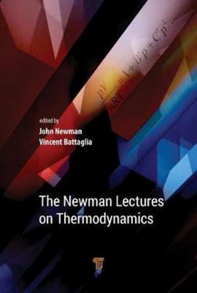 Cover for Newman, John S. (University of California, Berkeley, USA) · The Newman Lectures on Thermodynamics (Hardcover Book) (2019)