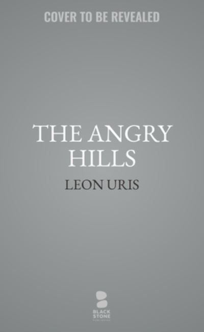 Cover for Leon Uris · The Angry Hills (Pocketbok) (2022)