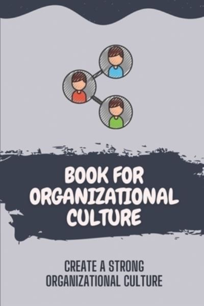 Cover for Lawanda Delettre · Book For Organizational Culture (Paperback Bog) (2021)