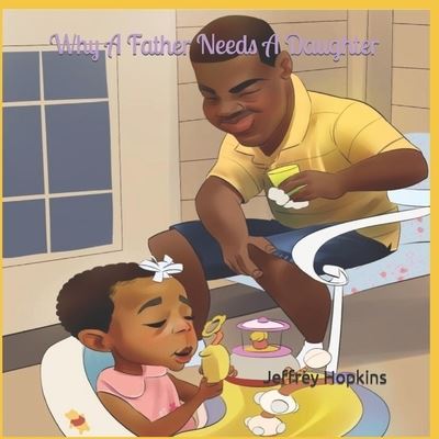 Cover for Jeffrey Hopkins · Why A Father Needs A Daughter (Paperback Book) (2021)