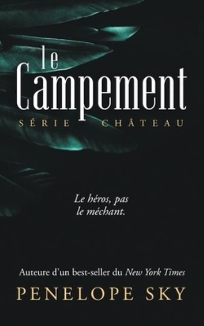 Cover for Penelope Sky · Le campement - Le Chateau (Pocketbok) (2021)
