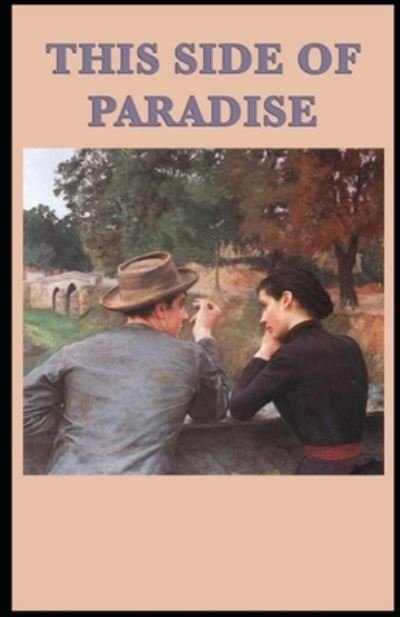 This Side of Paradise - F Scott Fitzgerald - Bøger - Independently Published - 9798516548260 - 7. juni 2021