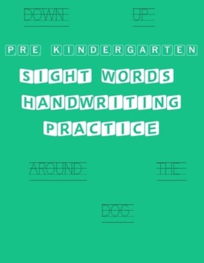 Cover for Ann Lee · Pre Kindergarten Sight Words Handwriting Practice (Paperback Book) (2020)