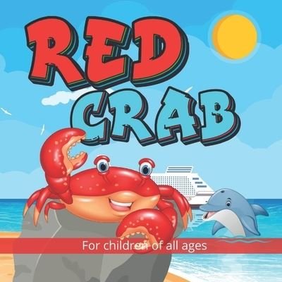 Cover for Nododo Books · Red Crab: A remarkable story for children of all ages, and one that adults, teachers, parents and grandparents will love telling. - Wonderful Children's Books (Pocketbok) (2020)