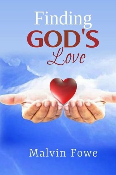 Cover for Malvin Fowe · Finding God's Love (Pocketbok) (2020)