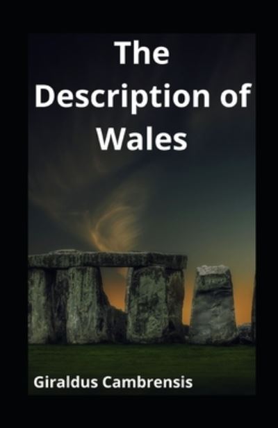 Cover for Giraldus Cambrensis · The Description of Wales illustrated (Paperback Book) (2021)