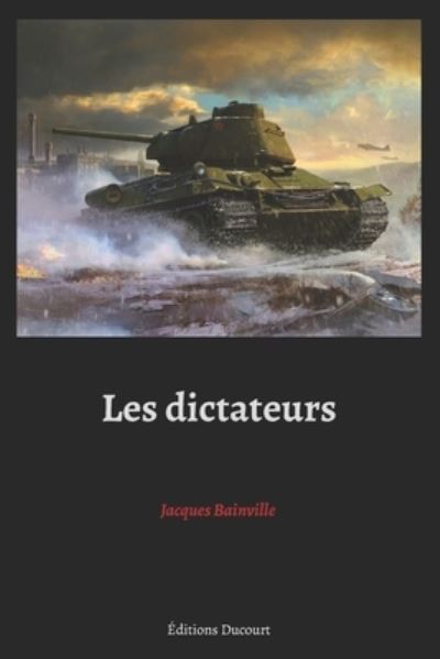 Cover for Jacques Bainville · Les dictateurs (Pocketbok) (2020)