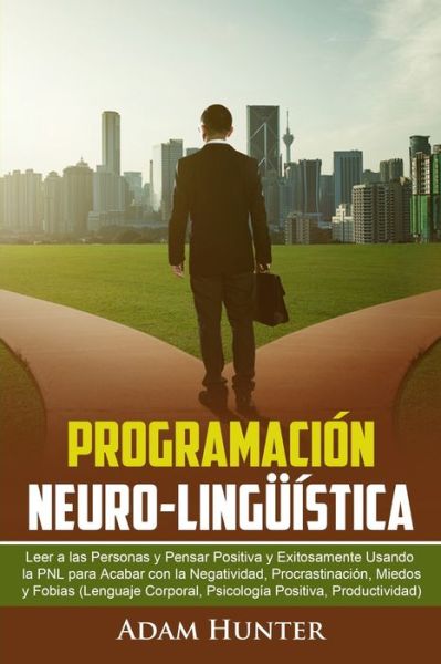 Cover for Adam Hunter · Programacion Neuro-Linguistica (Pocketbok) (2020)