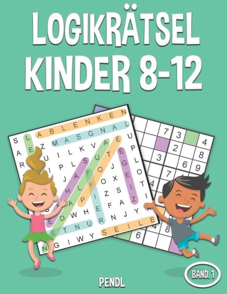 Cover for Pendl · Logikratsel Kinder 8-12 (Paperback Book) (2020)