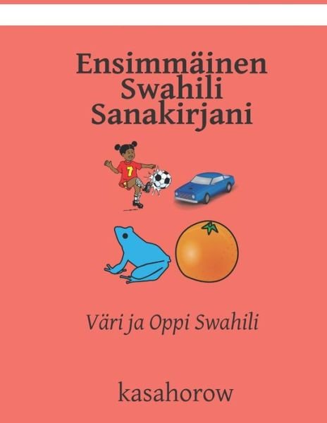 Cover for Kasahorow · Ensimmainen Swahili Sanakirjani (Paperback Book) (2020)