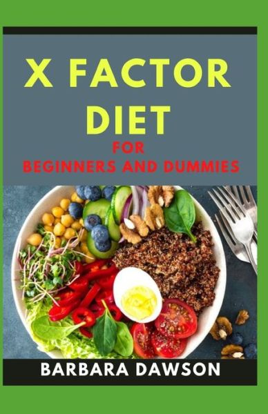 Cover for Barbara Dawson · X Factor Diet for Beginners and Dummies (Paperback Book) (2020)