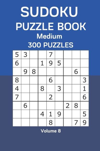 Sudoku Puzzle Book Medium - James Watts - Boeken - Independently Published - 9798668430260 - 22 juli 2020