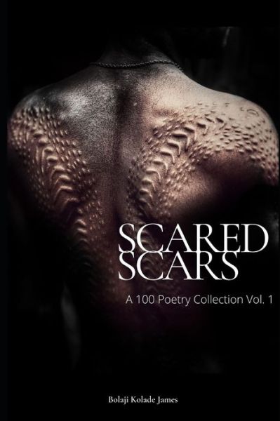 Cover for Bolaji Kolade James · Scared Scars (Paperback Bog) (2020)