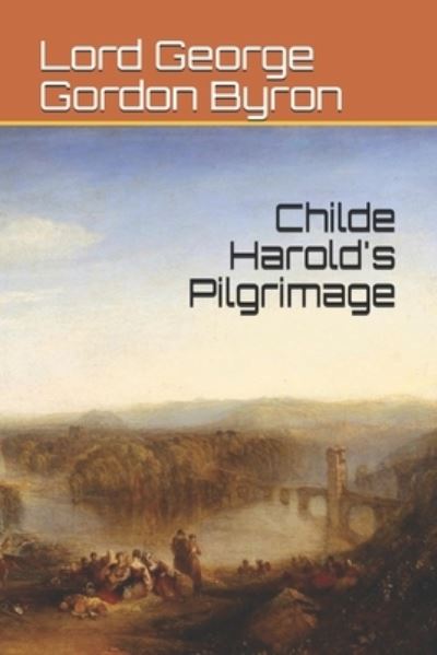 Cover for Lord George Gordon Byron · Childe Harold's Pilgrimage (Paperback Book) (2021)