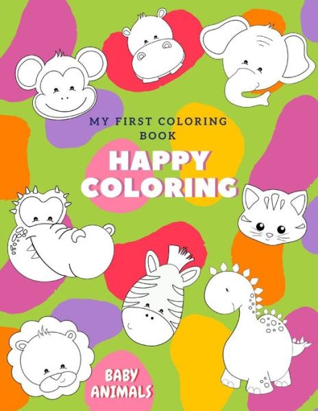 Cover for Happy &amp; Smart Press · Baby animals My first Coloring Book (Paperback Book) (2020)