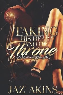 Cover for Jaz' Akins · Taking His Heart And His Throne (Paperback Bog) (2020)
