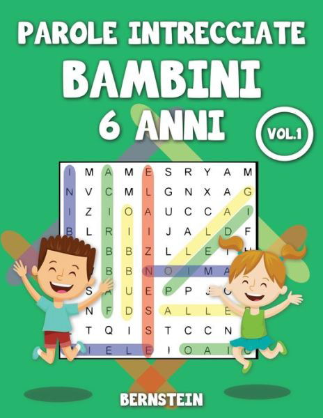 Parole intrecciate bambini 6 anni - Bernstein - Books - Independently Published - 9798704677260 - February 5, 2021