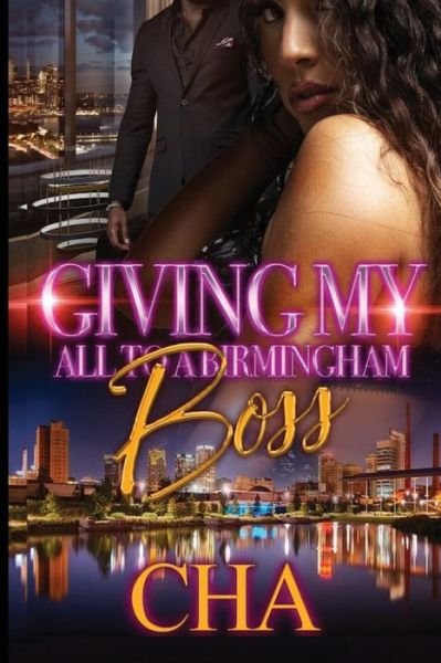 Cover for Cha · Giving My All to A Birmingham Boss (Paperback Book) (2021)