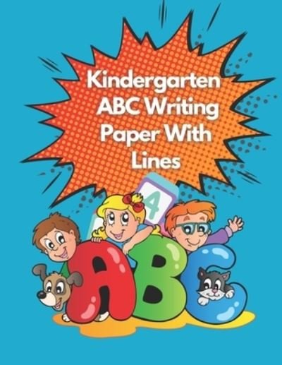 Cover for Web Dev · Kindergarten ABC Writing Paper With Lines (Paperback Book) (2021)