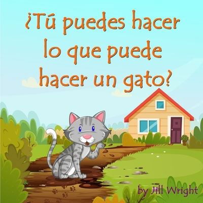 Cover for Jill Wright · ?Tu puedes hacer lo que puede hacer un gato? (Taschenbuch) (2021)