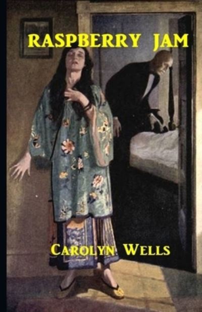 Cover for Carolyn Wells · Raspberry Jam Illustrated (Paperback Book) (2021)