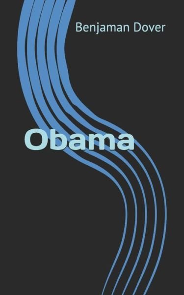 Obama - Gagbooks - Benjaman Dover - Kirjat - Independently Published - 9798746017260 - keskiviikko 28. huhtikuuta 2021
