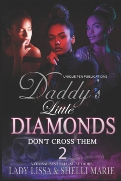 Cover for Shelli Marie · Daddy's Little Diamonds 2: Don't Cross Them The Finale (Paperback Book) (2021)