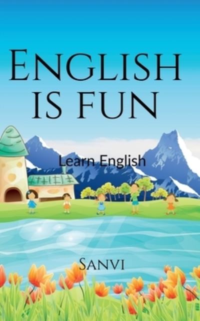 Cover for Sanvi · English is fun (Paperback Book) (2022)