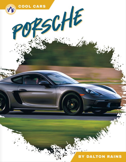 Cover for Dalton Rains · Porsche - Cool Cars (Hardcover Book) (2025)