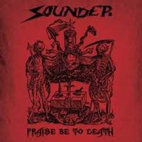 Cover for Sounder · Praise Be to Death + 7&quot;ep (LP) (2022)