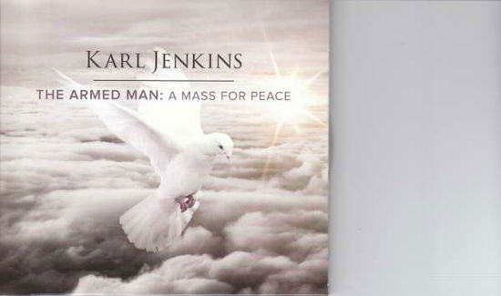 The Armed Man - A Mass For Peace - Karl Jenkins - Musique - DECCA - 0028948178261 - 8 février 2019