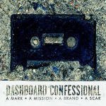 Cover for Dashboard Confessional · A Mark a Mission a Brand (CD) (2003)